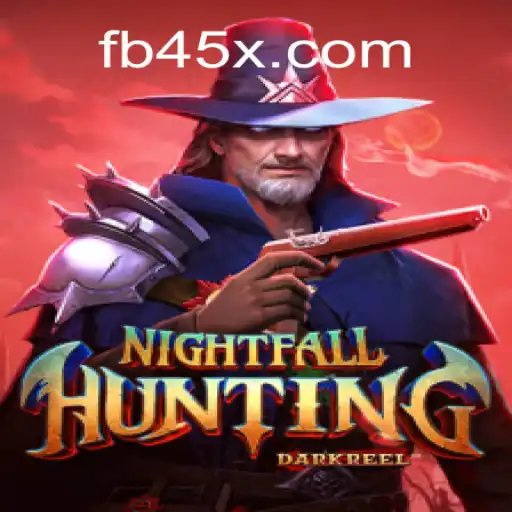 NightfallHunting: A Thrilling New Addition to 45X.com Platform-Online Slots Brasil #1