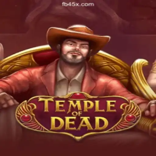 Unveiling TempleofDead: The Ultimate Gaming Experience on 45X.com